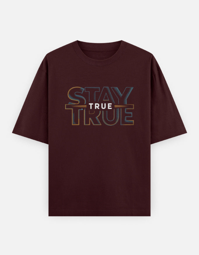 Stay True Text Graphic - Unisex Oversized Classic T-Shirt in maroon - front view #color_maroon