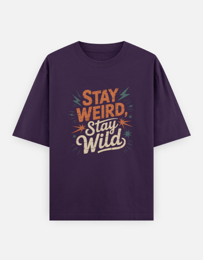 Stay Weird Text Graphic - Unisex Oversized Classic T-Shirt in purple - front view #color_purple