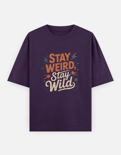 Stay Weird Text Graphic - Unisex Oversized Classic T-Shirt in purple - front view #color_purple