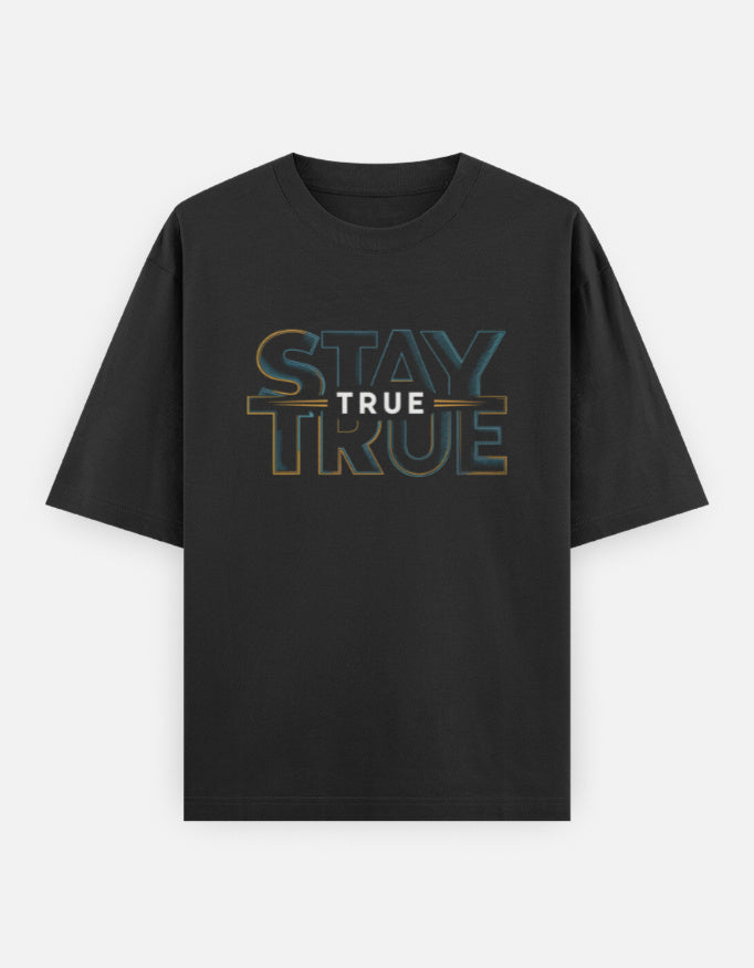 Stay True Text Graphic - Unisex Oversized Classic T-Shirt in black - front view #color_black