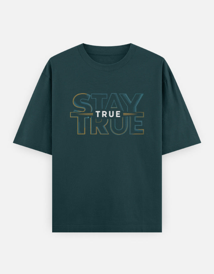 Stay True Text Graphic - Unisex Oversized Classic T-Shirt in petrol blue - front view #color_petrol-blue