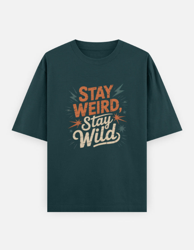 Stay Weird Text Graphic - Unisex Oversized Classic T-Shirt in petrol blue - front view #color_petrol-blue