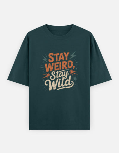 Stay Weird Text Graphic - Unisex Oversized Classic T-Shirt in petrol blue - front view #color_petrol-blue