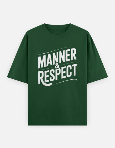 Manner And Respect Text Graphic- Unisex Oversized Classic T-Shirt in bottle green - front view #color_bottle-green