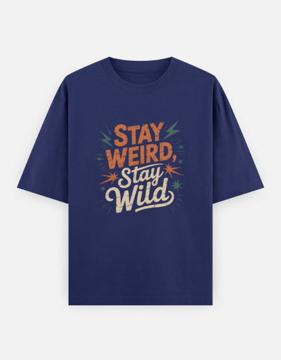 Stay Weird Text Graphic - Unisex Oversized Classic T-Shirt in royal blue - front view #color_royal-blue