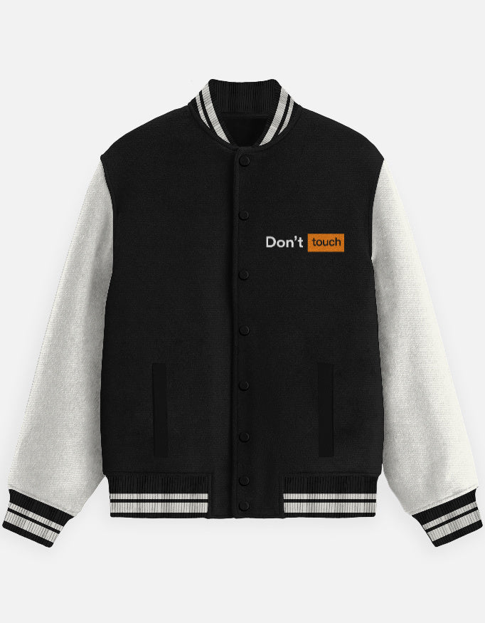 Don't Touch Text Art - Unisex Varsity Jacket in black - front view #color_black