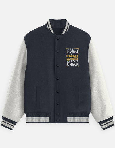If You Never Try You Never Know Design - Unisex Varsity Jacket in navy blue - front view #color_navy-blue